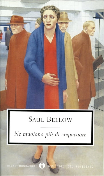 Ne muoiono più di crepacuore - Saul Bellow