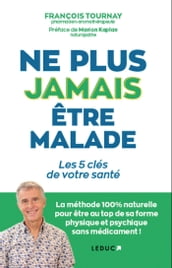 Ne plus jamais être malade