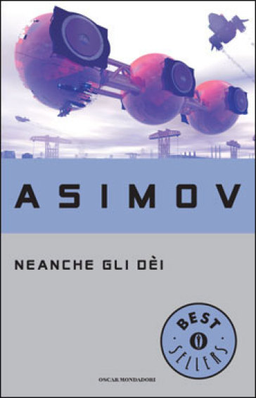 Neanche gli dei - Isaac Asimov