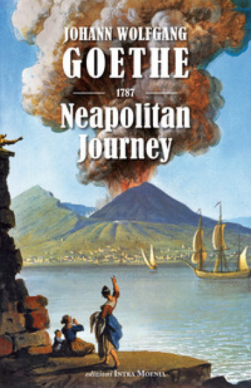 Neapolitan Journey - Johann Wolfgang Goethe