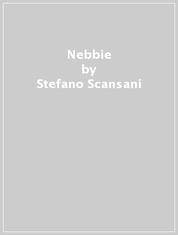 Nebbie - Stefano Scansani