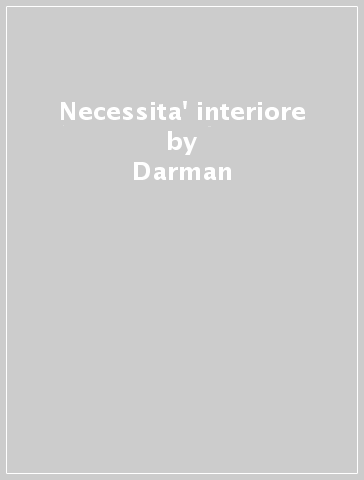 Necessita' interiore - Darman