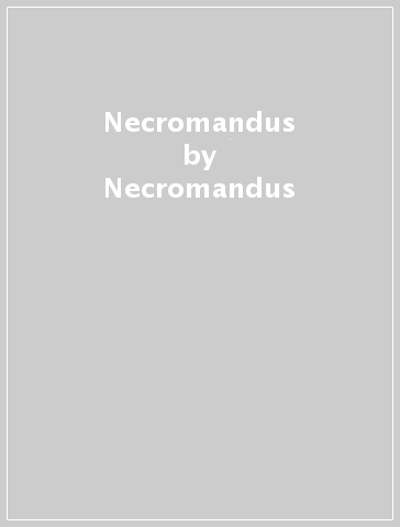 Necromandus - Necromandus