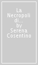 La Necropoli di Fossa. 1: Le testimonianze più antiche