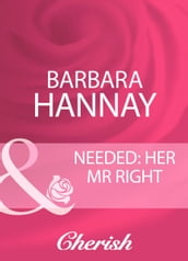 Needed: Her Mr Right (Mills & Boon Cherish) (Secrets We Keep, Book 2)