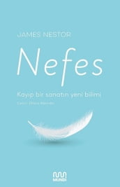 Nefes: Kayp Bir Sanatn Yeni Bilimi