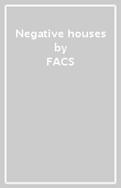Negative houses