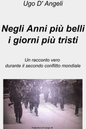 Negli Anni più belli i giorni più tristi