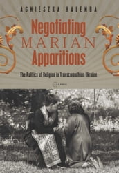 Negotiating Marian Apparitions