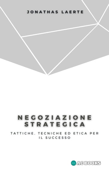 Negoziazione Strategica - Jonathas Laerte