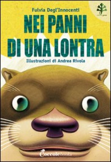 Nei panni di una lontra - Fulvia Degl