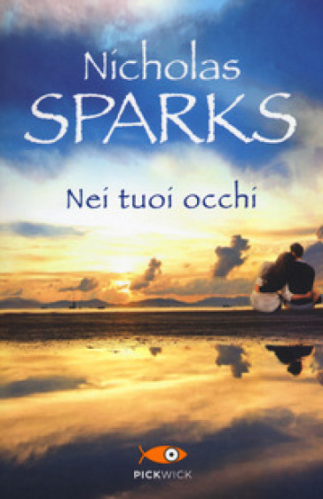 Nei tuoi occhi - Nicholas Sparks