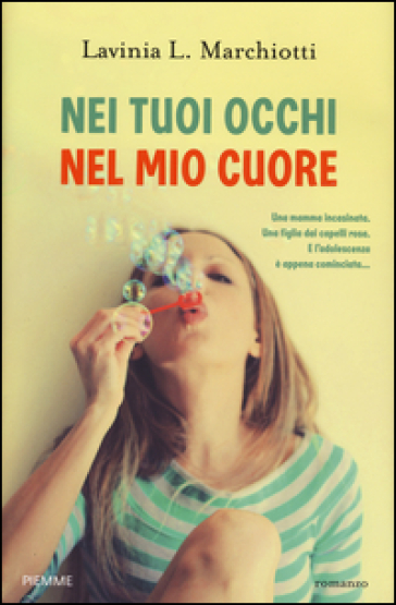 Nei tuoi occhi nel mio cuore - Lavinia L. Marchiotti