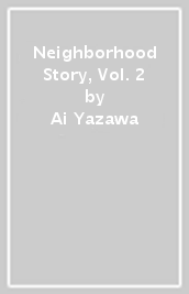 Neighborhood Story, Vol. 2