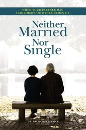 Neither Married Nor Single