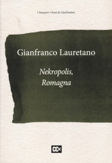 Nekropolis, Romagna - Gianfranco Lauretano