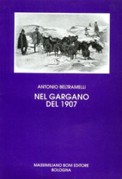 Nel Gargano del 1907