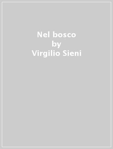 Nel bosco - Virgilio Sieni