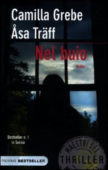 Nel buio - Asa Traff - Camilla Grebe