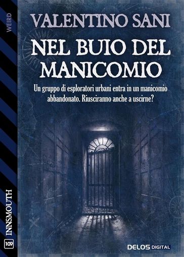 Nel buio del manicomio - Valentino Sani