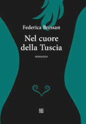 Nel cuore della Tuscia