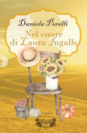 Nel cuore di Laura Ingalls