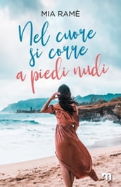 Nel cuore si corre a piedi nudi