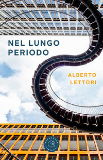 Nel lungo periodo - Alberto Lettori