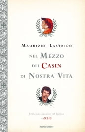 Nel mezzo del casin di nostra vita