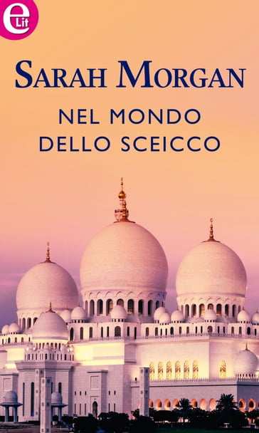 Nel mondo dello sceicco (eLit) - Sarah Morgan