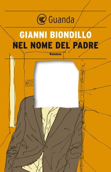 Nel nome del padre - Gianni Biondillo
