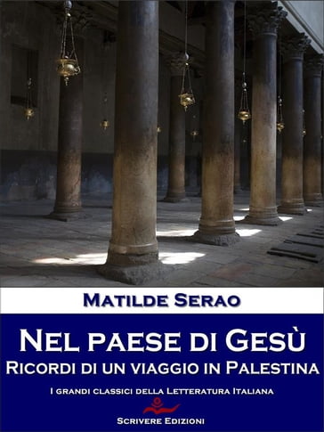 Nel paese di Gesù - Matilde Serao