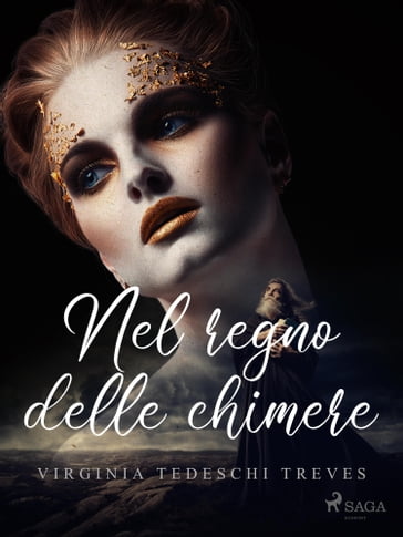 Nel regno delle chimere - Virginia Tedeschi Treves