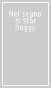 Nel segno di Star Doggy