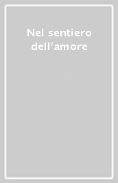 Nel sentiero dell amore