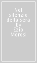 Nel silenzio della sera