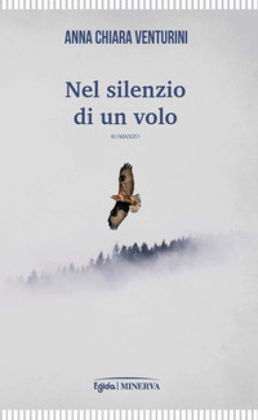 Nel silenzio di un volo - Anna Chiara Venturini
