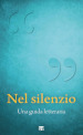 Nel silenzio. Una guida letteraria