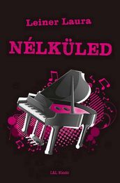 Nélküled