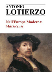 Nell Europa moderna: Marsicensi