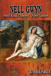 Nell Gwyn and King Charles  Other Ladies