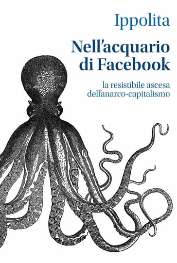 Nell'acquario di Facebook - Ippolita