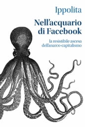 Nell acquario di Facebook