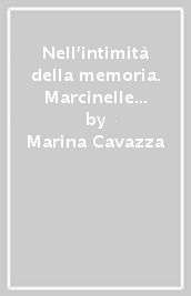 Nell intimità della memoria. Marcinelle 1956-2006