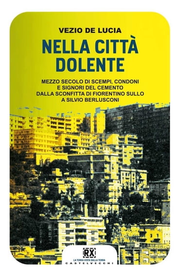 Nella città dolente - Vezio De Lucia