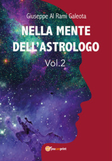 Nella mente dell'astrologo. 2. - Giuseppe Al Rami Galeota