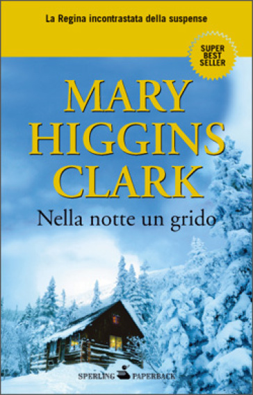 Nella notte un grido - Mary Higgins Clark