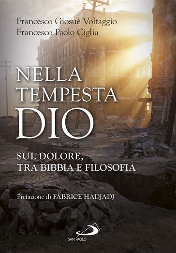 Nella tempesta, Dio - Francesco Paolo Ciglia - Francesco Giosuè Voltaggio