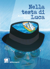 Nella testa di Luca