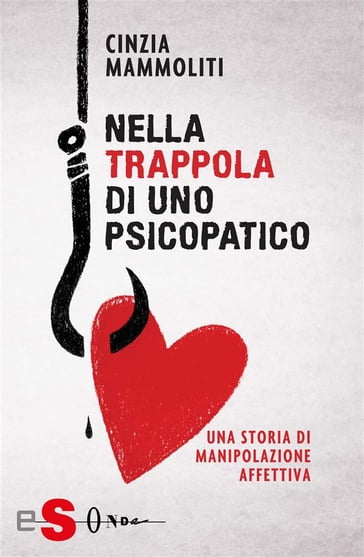 Nella trappola di uno psicopatico - Cinzia Mammoliti
